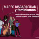 El fondo de acción urgente para América Latina y Caribe, presenta mapeo sobre discapacidad y feminismo